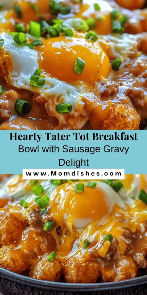 Start your day with a delicious Tater Tot Breakfast Bowl packed with crispy tater tots, rich sausage gravy, fluffy eggs, and melted cheddar cheese. This hearty and customizable dish is perfect for busy mornings or weekend brunches. Elevate your breakfast with added veggies or different cheeses for variety! Dive into this comfort food experience that brings warmth and nostalgia to the breakfast table. #TaterTots #BreakfastBowl #ComfortFood #BrunchIdeas #SausageGravy #HomeCooking